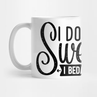 I don't Sweat I Bedazzle Mug